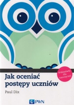 Jak oceniać postępy uczniów