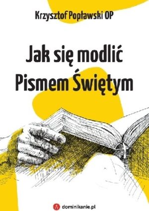 Jak się modlić Pismem Świętym