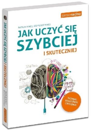 Jak uczyć się szybciej i skuteczniej