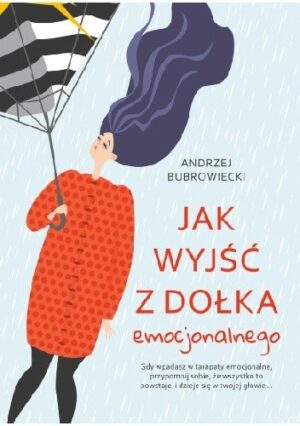 Jak wyjść z dołka emocjonalnego