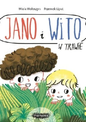 Jano i Wito. W trawie