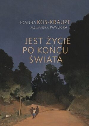 Jest życie po końcu świata