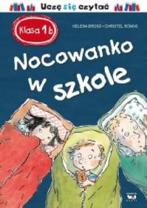 Klasa 1b. Nocowanko w szkole