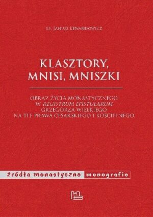 Klasztory, mnisi, mniszki