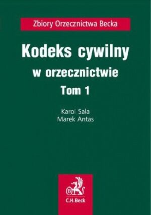 Kodeks cywilny w orzecznictwie. Tom 1