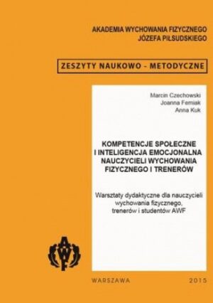 Kompetencje społeczne i inteligencja emocjonalna nauczycieli wychowania fizycznego i trenerów