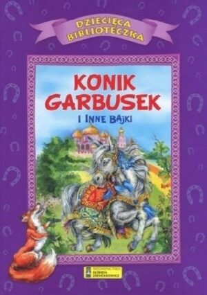 Konik garbusek i inne bajki