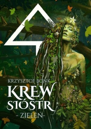 Krew sióstr. Zieleń