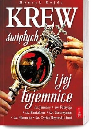 Krew świętych i jej tajemnice