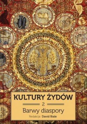 Kultury Żydów. Barwy diaspory