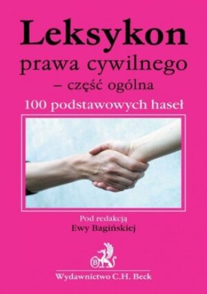 Leksykon prawa cywilnego - część ogólna 100 podstawowych haseł