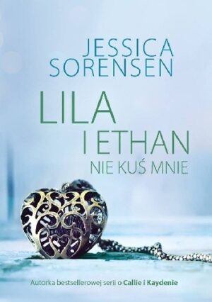 Lila i Ethan: Nie kuś mnie