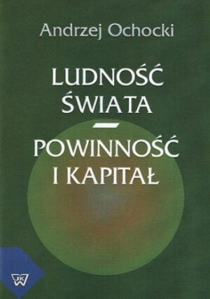 Ludność świata - powinność i kapitał