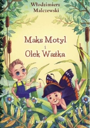 Maks Motyl i Olek Ważka