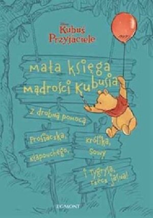 Mała księga mądrości Kubusia. Kubuś i Przyjaciele