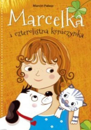 Marcelka i czterolistna koniczynka