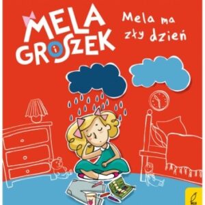 Mela i groszek: Mela ma zły dzień