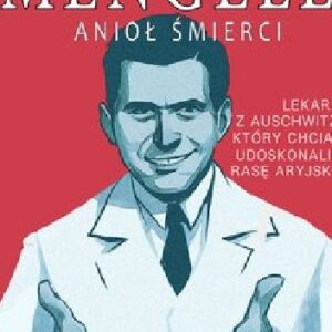 Mengele ? anioł śmierci