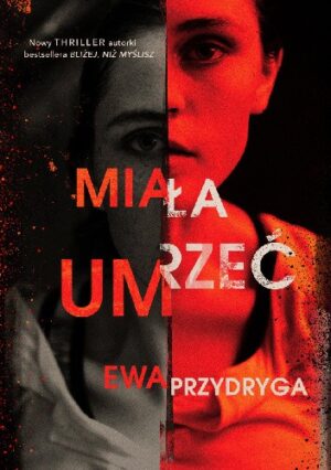 Miała umrzeć