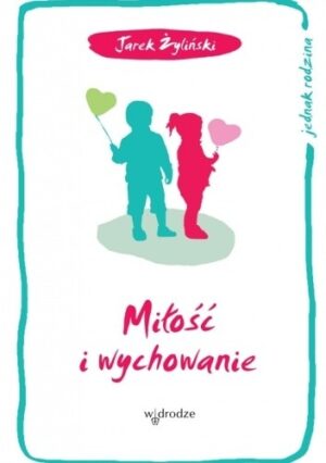 Miłość i wychowanie