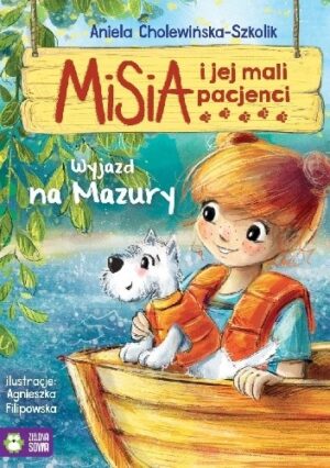 Misia i jej mali pacjenci. Wyjazd na Mazury