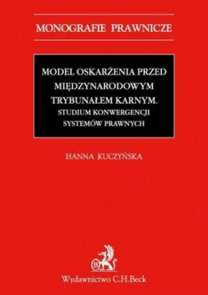 Model oskarżenia przed Międzynarodowym Trybunałem Karnym