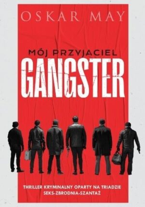 Mój przyjaciel gangster