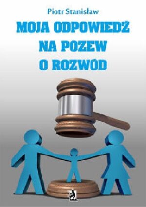 Moja odpowiedź na pozew o rozwód