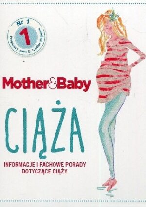 Mother&Baby Ciąża Informacje i fachowe porady