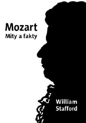 Mozart. Mity a fakty