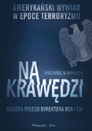 Na krawędzi. Amerykański wywiad w epoce terroryzmu