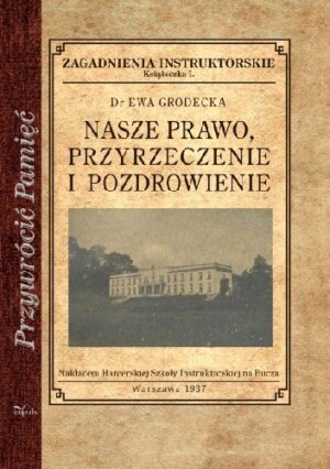 Nasze prawo, przyrzeczenie i pozdrowienie