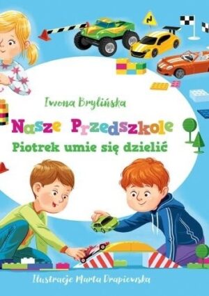 Nasze przedszkole. Piotrek umie się dzielić