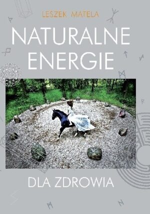 Naturalne energie dla zdrowia