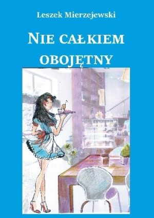 Nie całkiem obojętny