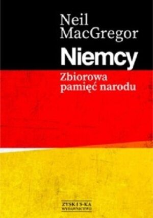 Niemcy. Zbiorowa pamięć narodu