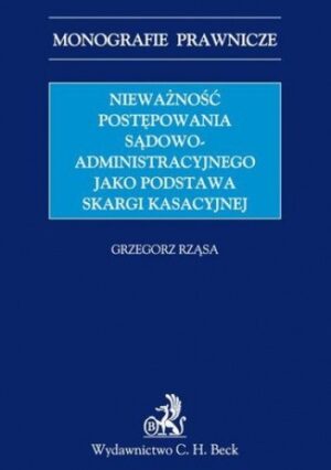 Nieważność postępowania sądowoadministracyjnego jako podstawa skargi kasacyjnej