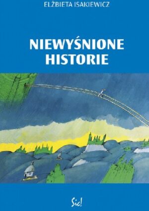 Niewyśnione historie