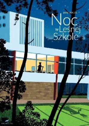 Noc w Leśnej Szkole