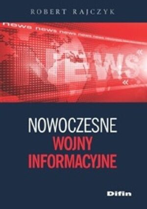 Nowoczesne wojny informacyjne