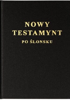 Nowy Testamynt po ślonsku