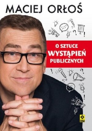 O sztuce wystąpień publicznych