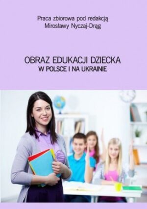 Obraz edukacji dziecka w Polsce i na Ukrainie