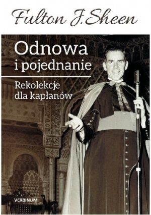 Odnowa i pojednanie. Rekolekcje dla kapłanów