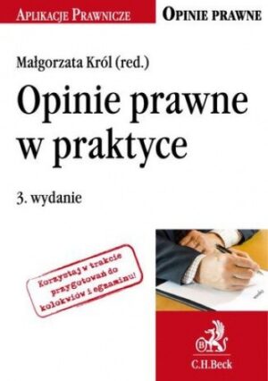 Opinie prawne w praktyce. Wydanie 3