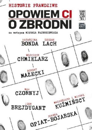 Opowiem ci o zbrodni t.3