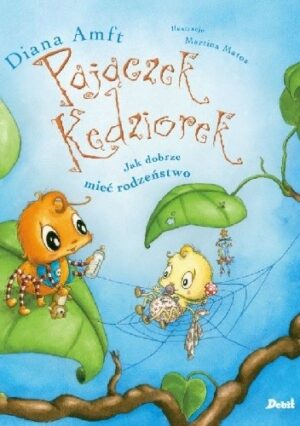 Pajączek Kędziorek. Jak dobrze mieć rodzeństwo