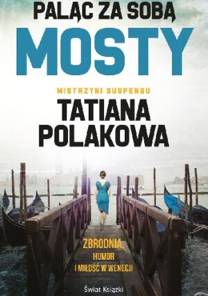 Paląc za sobą mosty