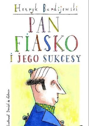 Pan Fiasko i jego sukcesy