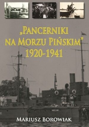 "Pancerniki na Morzu Pińskim" 1920-1941